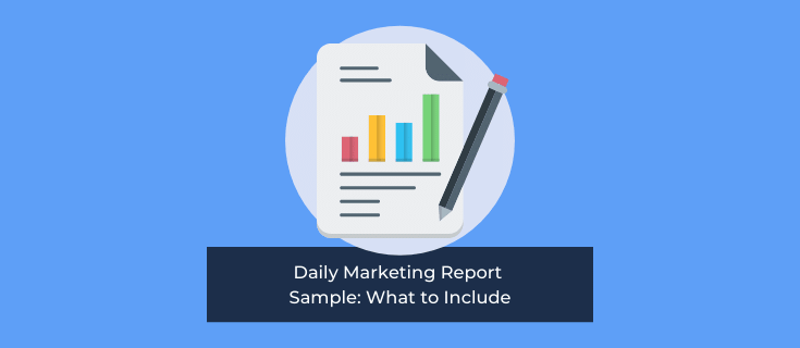 Daily Marketing Report Sample KPIs: What to Include