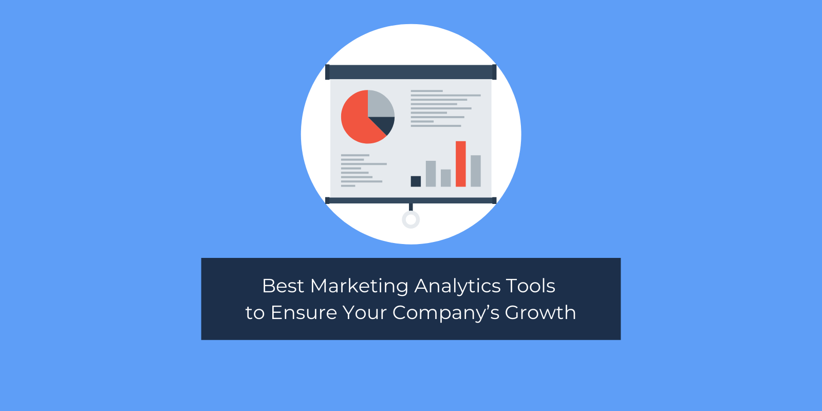 Best Marketing Analytics Tools to Ensure Your Company’s Growth