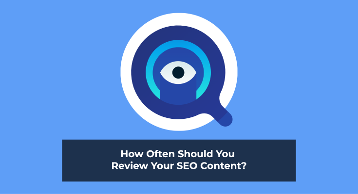 how often should you review your SEO content?
