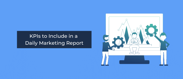 kpis to include in daily marketing report samples