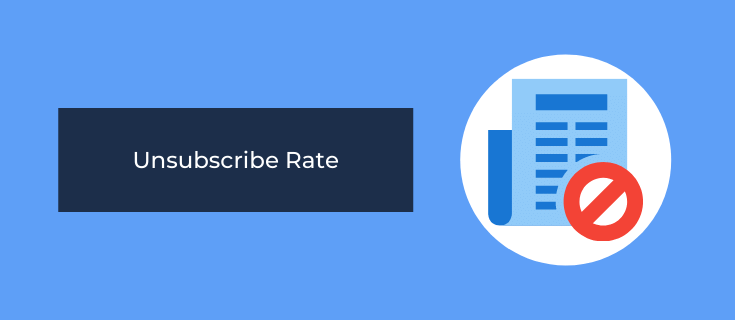 unsubscribe rate as an email marketing performance metric